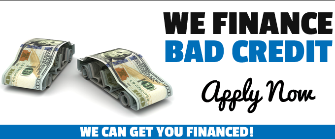 we finance bad credit. apply now. we can get you financed!