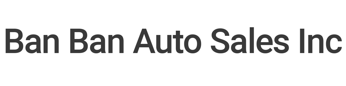 BAN BAN AUTO SALES INC