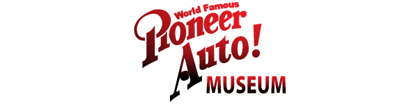Pioneer Auto Museum