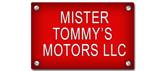 MISTER TOMMY'S MOTORS LLC