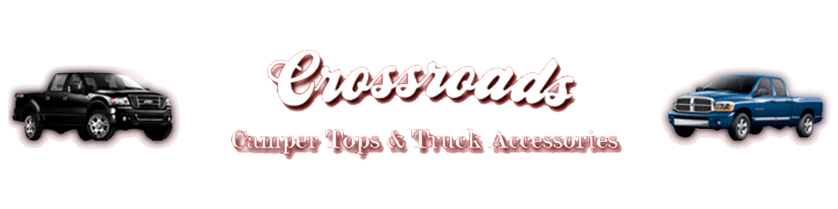 Crossroads Camper Tops & Truck Accessories